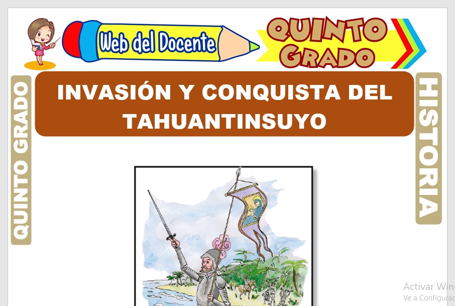 Ficha de Invasión y Conquista del Tahuantinsuyo para Quinto Grado de Primaria